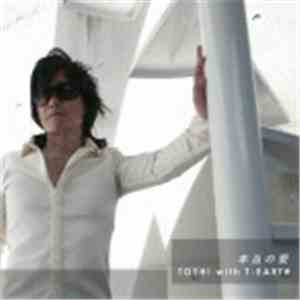 TOSHI With T-EARTH - 本当の愛 download flac