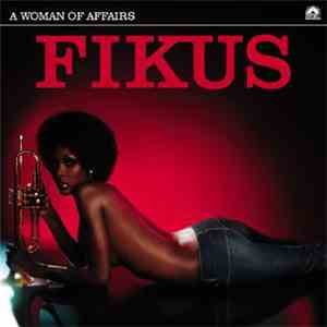 Various - Fikus, A Woman Of Affairs (Diesel Greatest Hips / Classic & Groovy Cuts) download flac