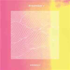 VenoSci - DreamBoy+ download flac