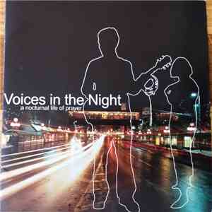 Voices In The Night - A Nocturnal Life Of Prayer download flac