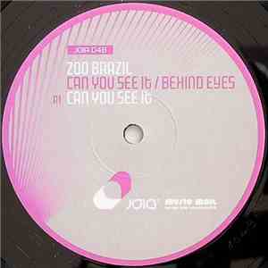 Zoo Brazil - Can You See It / Behind Eyes download flac