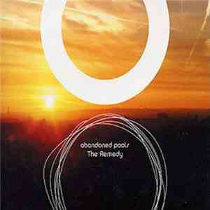 Abandoned Pools - The Remedy download flac