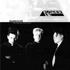 Advanced Art - Darkhive - The Tape And Vinyl Years download flac