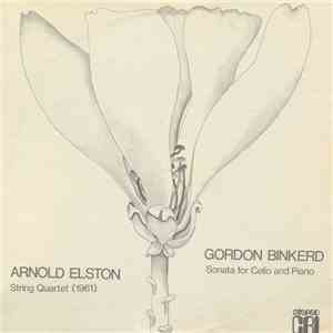 Arnold Elston / Gordon Binkerd - String Quartet / Sonata For Cello And Piano download flac