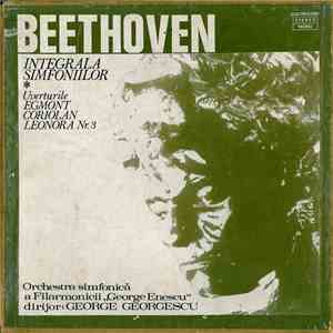 Beethoven - Orchestra simfonică a Filarmonicii "George Enescu" / Dirijor : George Georgescu - Integrala Simfoniilor ‭✽ Uverturile Egmont, Coriolan, Leonora Nr. 3 download flac