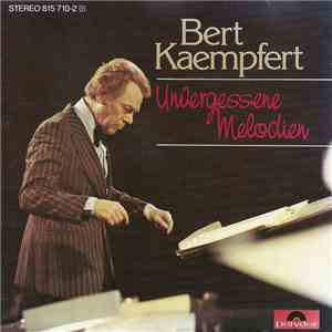 Bert Kaempfert - Unvergessene Melodien download flac
