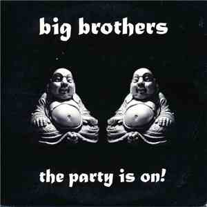 Big Brothers  - The Party Is On! download flac