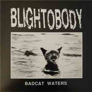 Blightobody - Badcat Waters download flac