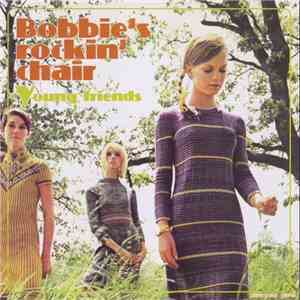 Bobbie's Rockin' Chair - Young Friends download flac