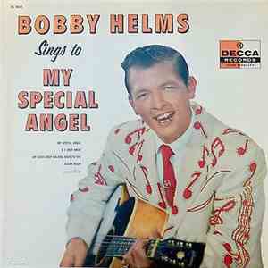 Bobby Helms - Bobby Helms Sings To My Special Angel download flac