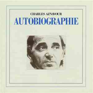 Charles Aznavour - Autobiographie download flac