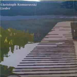 Christoph Komorovski - Lieder download flac