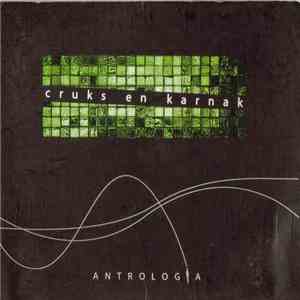 Cruks En Karnak - Antrologia download flac