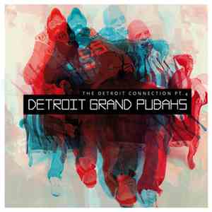 Detroit Grand Pubahs - The Detroit Connection Pt.4 download flac