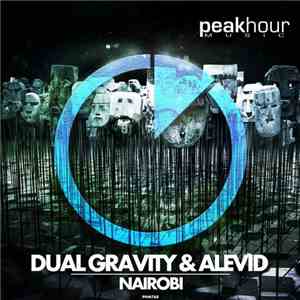 Dual Gravity & Alevid - Nairobi download flac