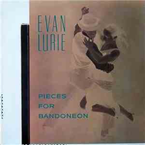 Evan Lurie - Pieces For Bandoneon download flac