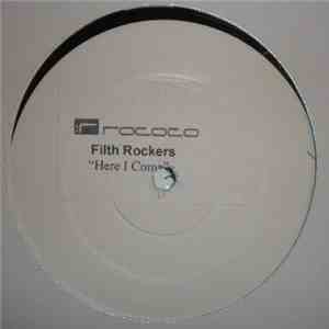 Filthy Rockers - Here I Come download flac