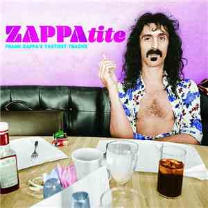Frank Zappa - ZAPPAtite (Frank Zappa's Tastiest Tracks) download flac