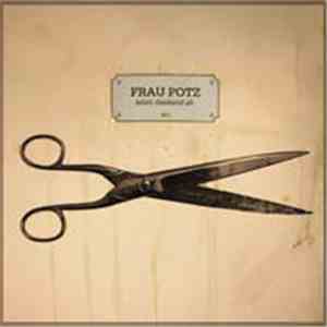 Frau Potz - Lehnt Dankend Ab FLAC album