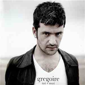 Grégoire - Toi + Moi download flac