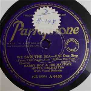 Harry Roy & His Mayfair Hotel Orchestra - We Saw The Sea / Let's Face The Music And Dance download flac