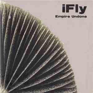 iFly - Empire Undone download flac