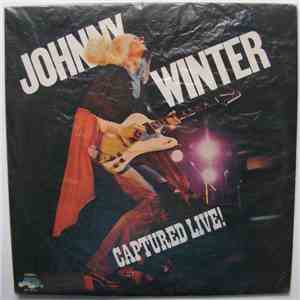 Johnny Winter - Captured Live! download flac