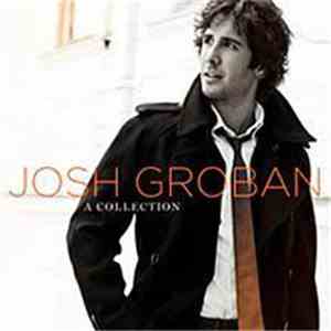 Josh Groban - A Collection download flac