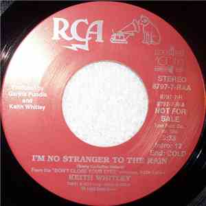 Keith Whitley - I'm No Stranger To The Rain download flac