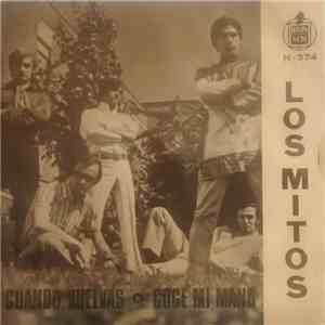 Los Mitos - Cuando Vuelvas / Coge Mi Mano download flac