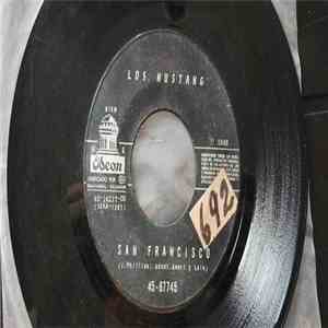Los Mustang - San Francisco / Balada De Bonnie And Clyde download flac