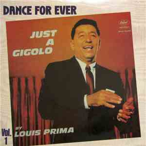 Louis Prima - Dance For Ever Vol. 1 - Just A Gigolo / Buena Sera download flac