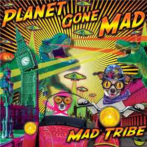 Mad Tribe - Planet Gone MAD download flac