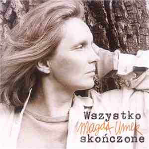 Magda Umer - Wszystko Skończone download flac