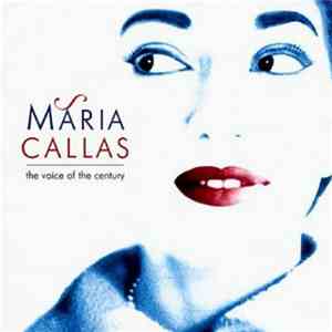 Maria Callas - The Voice Of The Century download flac