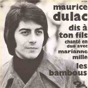 Maurice Dulac - Dis A Ton Fils download flac