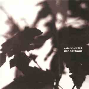 MNortham - Automnal 2003 download flac