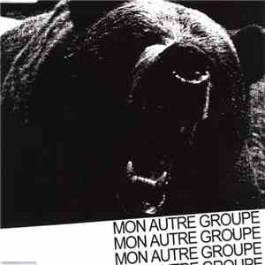 Mon Autre Groupe - Mon Autre Groupe download flac