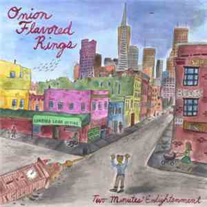 Onion Flavored Rings - Two Minutes' Enlightenment download flac