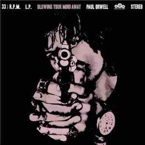 Paul Orwell - Blowing Your Mind Away download flac
