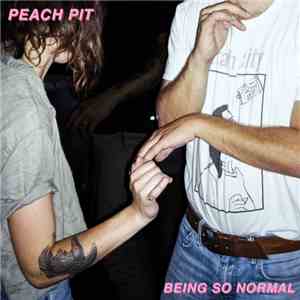 Peach Pit  - Being So Normal download flac