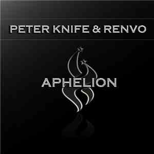 Peter Knife & Renvo - Aphelion download flac
