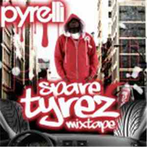 Pyrelli - Spare Tyrez Mixtape download flac