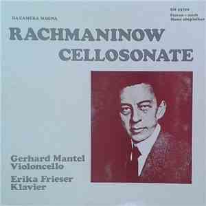 Rachmaninow - Gerhard Mantel, Erika Frieser - Cellosonate G-Moll Opus 19 download flac