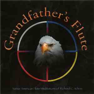 Richard C. Schrei - Grandfather's Flute download flac