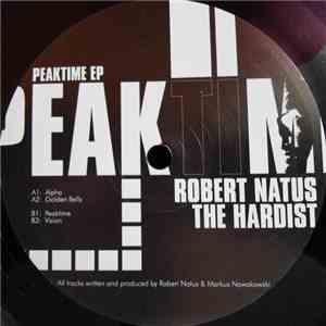 Robert Natus And The Hardist - Peaktime E.P. download flac