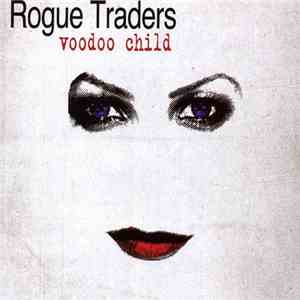 Rogue Traders - Voodoo Child download flac