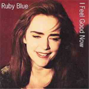 Ruby Blue - I Feel Good Now download flac