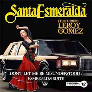 Santa Esmeralda Featuring Leroy Gomez - Don't Let Me Be Misunderstood / Esmeralda Suite FLAC album