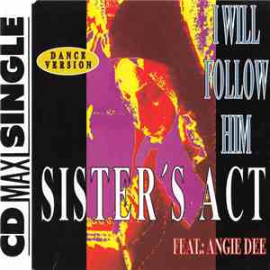 Sister's Act Feat.: Angie Dee - I Will Follow Him download flac